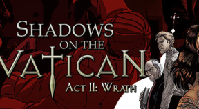 shadows on the vatican act ii  wrath steam achievements