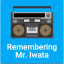 Remembering Mr. Iwata