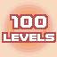100 LEVELS