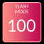 Scored 100 in Slash mode