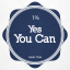 Yes You Can