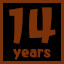 14 years!