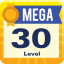 [MEGA] Level 30