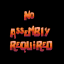 No Assembly Required
