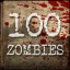 Kill 100 Zombies