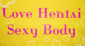 love hentai  sexy body steam achievements