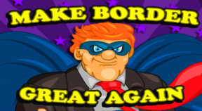 make border great again! steam achievements