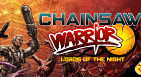 chainsaw warrior  lords of the night steam achievements