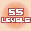 55 LEVELS