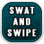 Swat and Swipe