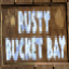 Rusty Bucket Bay