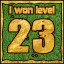 Сongratulations you won the level 23