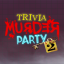 Trivia Murder Party 2: Me and My Dad