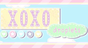 xoxo droplets steam achievements