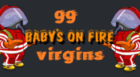 baby's on fire  99 virgins steam achievements