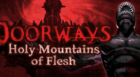 doorways  holy mountains of flesh steam achievements