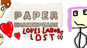 paper shakespeare  loves labor(s) lost steam achievements