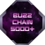 BUZZ CHAIN 5000+
