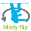 Misty flip