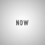 Now