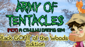 army of tentacles  (not) a cthulhu dating sim  black goat of the woods edition steam achievements