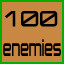 100 enemies destroyed!