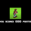 YOU SCORED 1000 points!