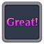 Great!