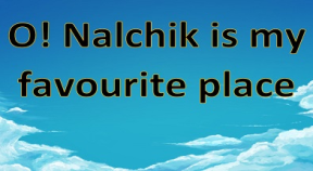 o! nalchik is my favourite place steam achievements