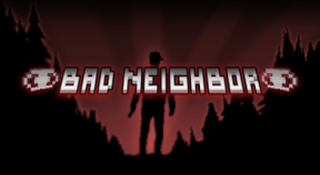 bad neighbor steam achievements