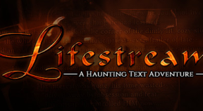 lifestream a haunting text adventure steam achievements