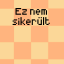 Ez nem sikerült