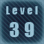 Level 39 completed!