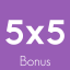5x5 Bonus Master