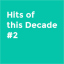 Hits Of 2011-2020 #2