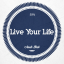 Live Your Life