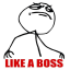 LIKE A BOSS