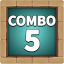 5 Combo achieved