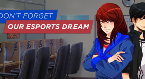 don't forget our esports dream steam achievements