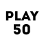 PLAY 50
