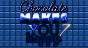 chocolate makes you happy 7 steam achievements