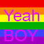 Yeah boy
