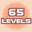 65 LEVELS