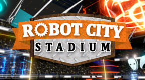 robot city stadium steam achievements