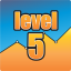 Reach level 5