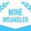 The Space Mine Wrangler