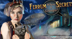 ferrum's secrets  where is grandpa steam achievements