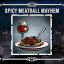 Spicy Meatball Mayhem
