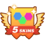 Get 5 Skins