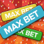 Max Bet